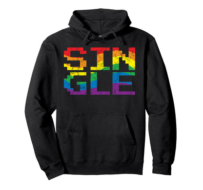 Single Gay Pride Lgbt Rainbow Color Hoodie - Streetwear Style Men Women - T-Shirt, Sweatshirt, Hoodie