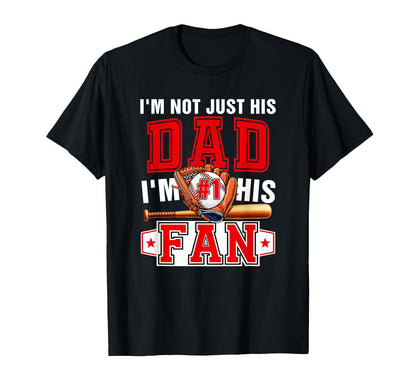 Not Just Dad Im His Fan Proud Number 1 T-Shirt - Custom Art Print Unisex - T-Shirt, Sweatshirt, Hoodie