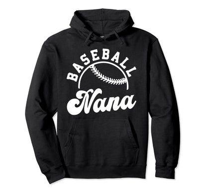 Baseball Nana Matching Baseball Team Hoodie - Novelty Apparel for Adults - T-Shirt, Sweatshirt, Hoodie
