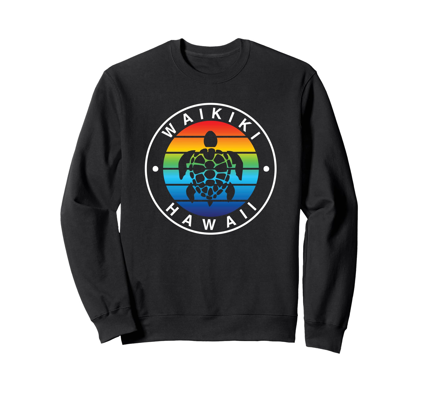 Waikiki Hawaii Sea Turtle Rainbow Sweatshirt - Casual Everyday Wear Unisex - T-Shirt, Sweatshirt, Hoodie