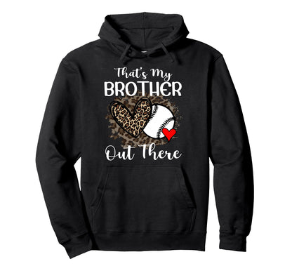 Brother Sister Baseball Funny Thats My Hoodie - Aesthetic Graphic Unisex - T-Shirt, Sweatshirt, Hoodie