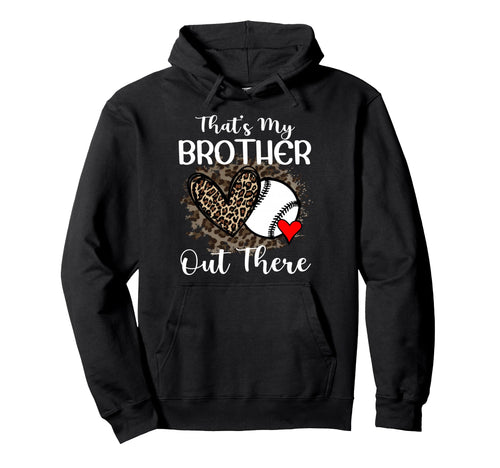 Brother Sister Baseball Funny Thats My Hoodie - Aesthetic Graphic Unisex - T-Shirt, Sweatshirt, Hoodie