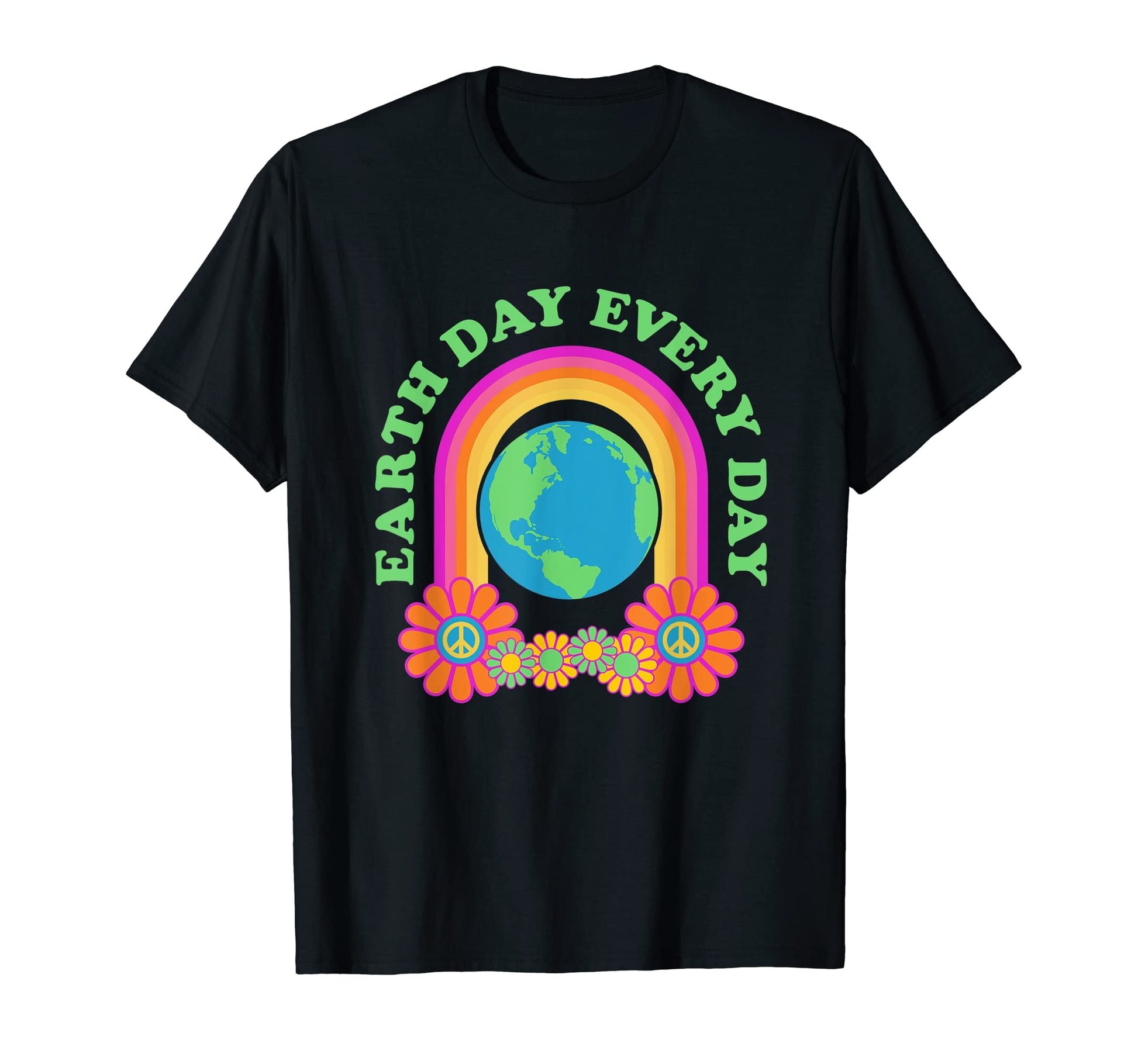 Earth Day Every Day Peace Love Earth T-Shirt - Novelty Apparel Men Women - T-Shirt, Sweatshirt, Hoodie