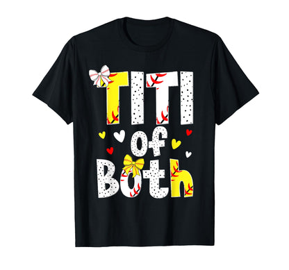 Titi Both Proud Softball Baseball Titi T-Shirt - Streetwear Style Unisex - T-Shirt, Sweatshirt, Hoodie