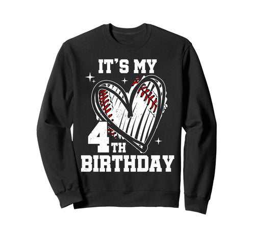 Its My 4Th Birthday Baseball Sweatshirt - Aesthetic Graphic Men Women - T-Shirt, Sweatshirt, Hoodie
