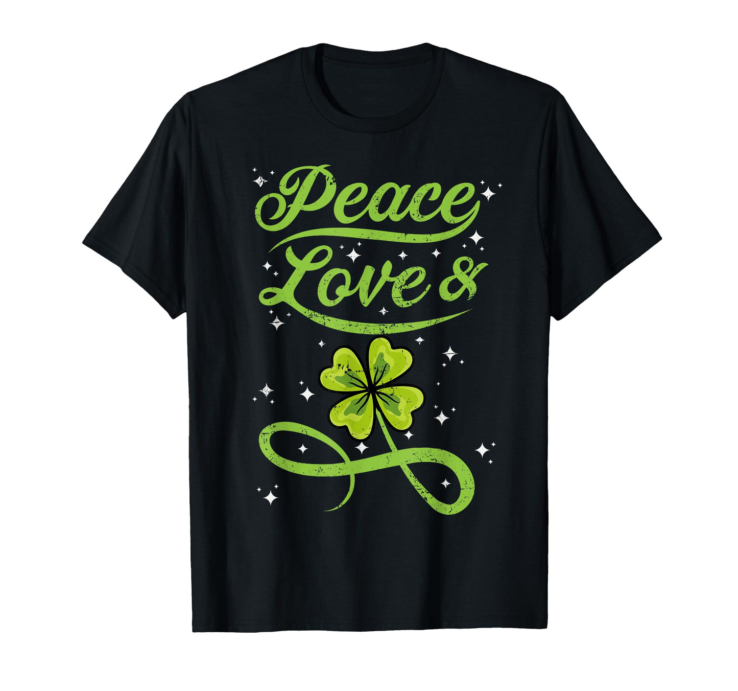 St Patricks Day Irish Peace Love T-Shirt - Novelty Apparel Men Women - T-Shirt, Sweatshirt, Hoodie