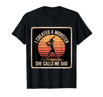 I Created Monster She Calls Me Dad T-Shirt - Graphic Print Unisex - T-Shirt, Sweatshirt, Hoodie
