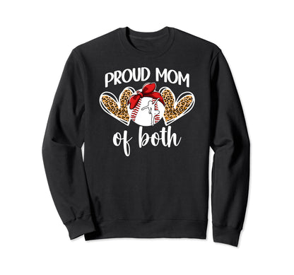 Mom Both Proud Baseball And Dance Sweatshirt - Novelty Apparel for Adults - T-Shirt, Sweatshirt, Hoodie