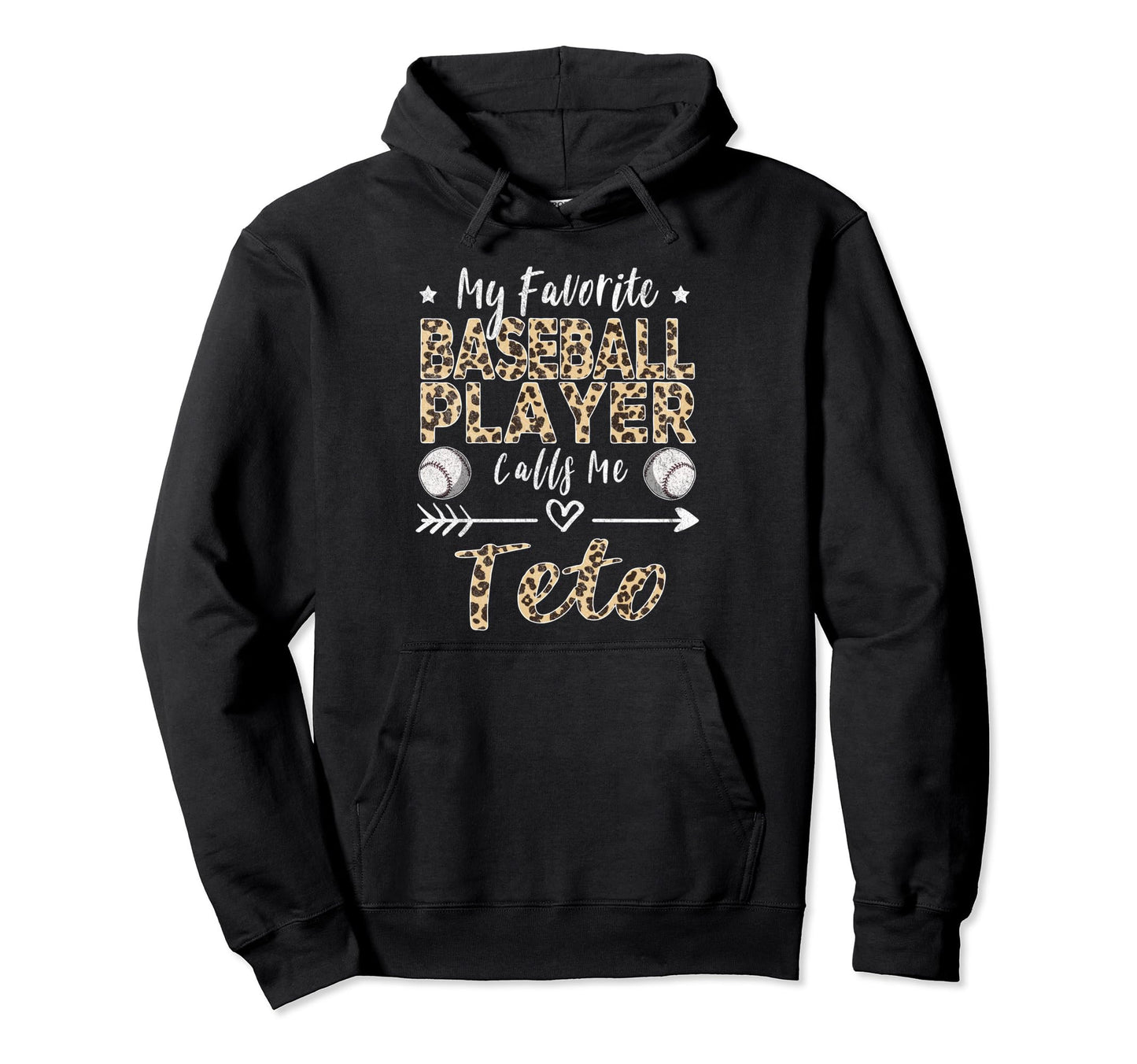 My Favorite Baseball Player Calls Me Teto Hoodie - Novelty Apparel Unisex - T-Shirt, Sweatshirt, Hoodie