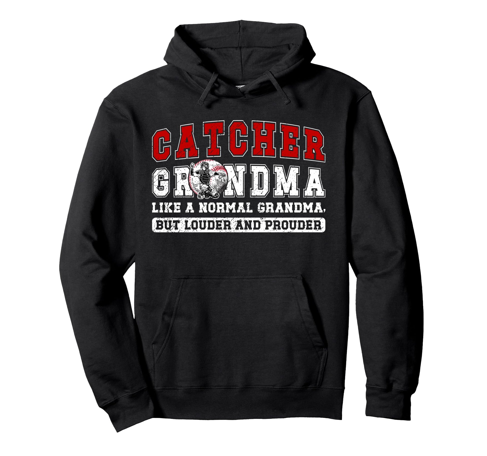Baseball Catcher Grandma Baseball Hoodie - Fun Novelty Design for Adults - T-Shirt, Sweatshirt, Hoodie