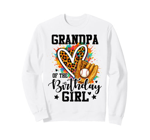 Grandpa Birthday Baseball Sweatshirt - Fun Novelty Design for Adults - T-Shirt, Sweatshirt, Hoodie