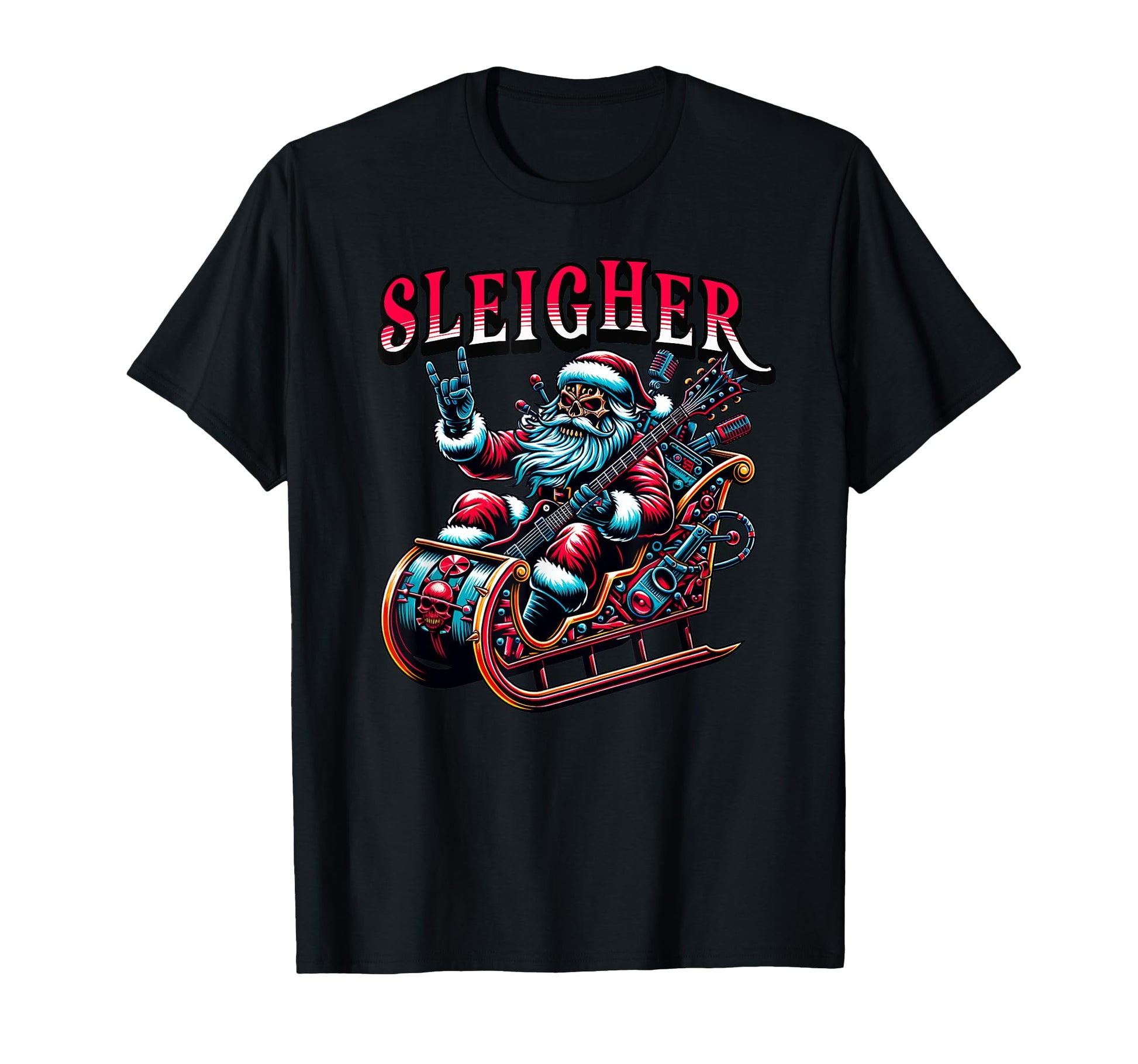 Sleigher Rocker Santa His Sleigh T-Shirt - Novelty Apparel Men Women - T-Shirt, Sweatshirt, Hoodie