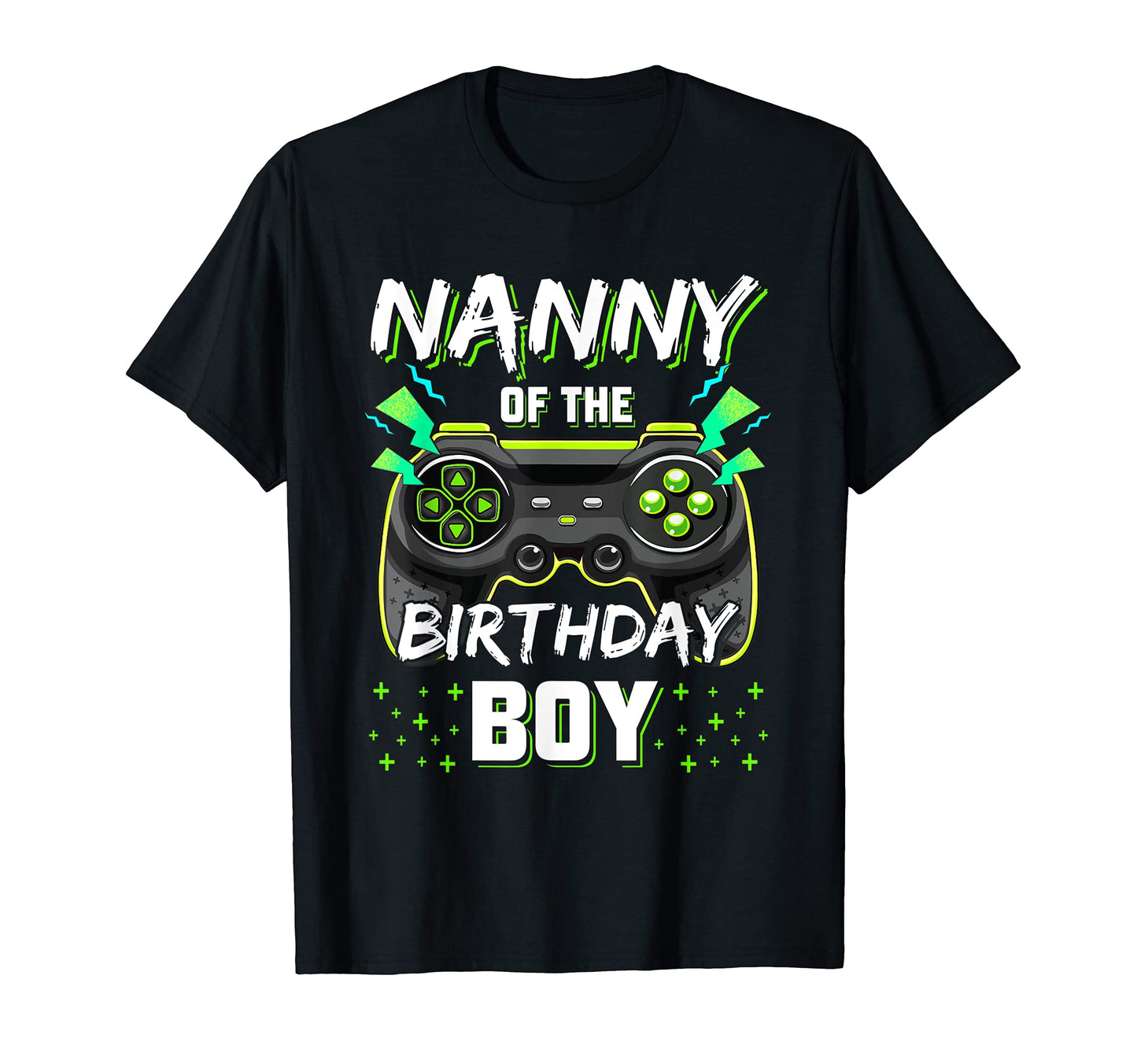 Nanny Birthday Video Game B Day Gamer Party T-Shirt - Unique Graphic Unisex - T-Shirt, Sweatshirt, Hoodie