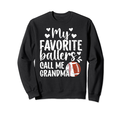 Favorite Ballers Call Me Grandma Sweatshirt - Custom Art Print Unisex - T-Shirt, Sweatshirt, Hoodie