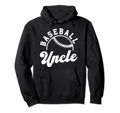 Baseball Uncle Matching Baseball Hoodie - Fun Novelty Design for Adults - T-Shirt, Sweatshirt, Hoodie
