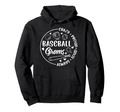 Crazy Proud Baseball Grams Baseball Hoodie - Graphic Print Men Women - T-Shirt, Sweatshirt, Hoodie