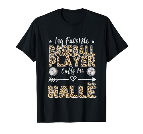 My Favorite Baseball Player Calls Me Hall T-Shirt - Unique Graphic Unisex - T-Shirt, Sweatshirt, Hoodie
