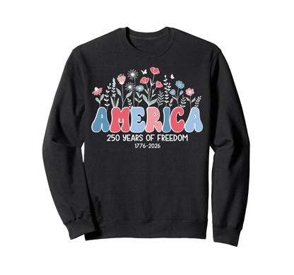 250 Years Flower America Boho Floral Sweatshirt - Graphic Print for Adults - T-Shirt, Sweatshirt, Hoodie
