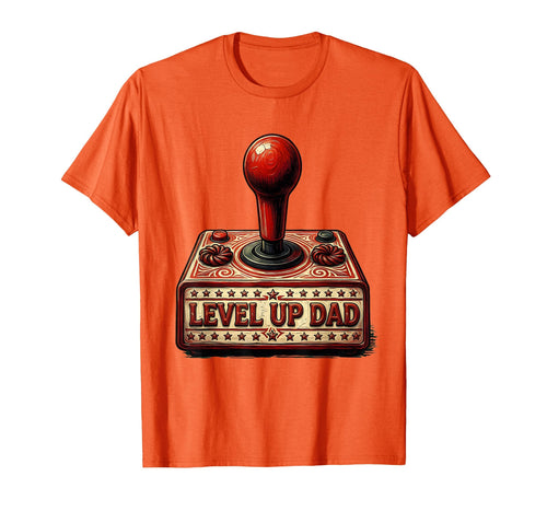 Level Up Dad Fathers Day Gaming T-Shirt - Casual Everyday Wear Men Women - T-Shirt, Sweatshirt, Hoodie