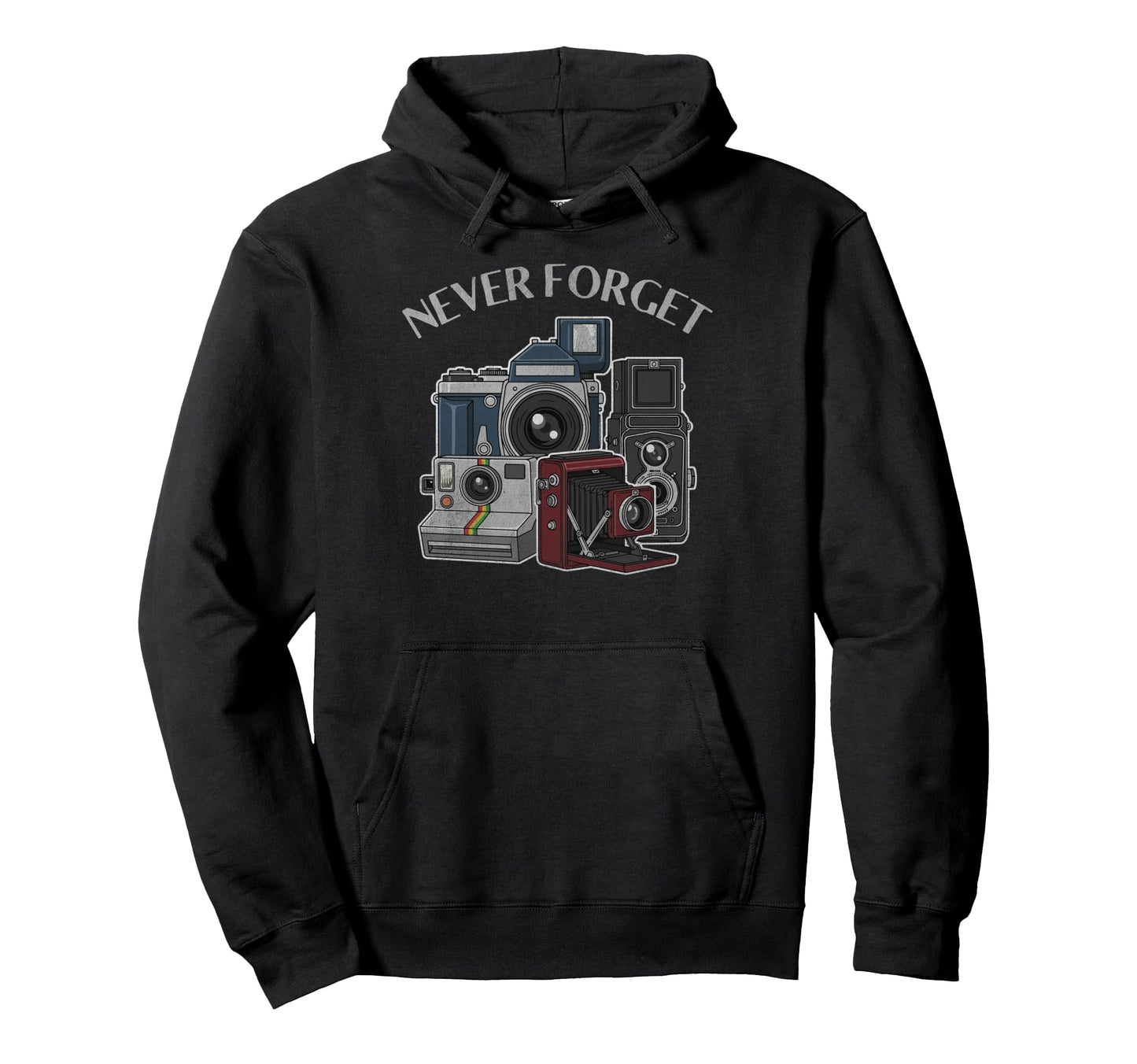 Never Forget Film Cameras Analog Hoodie - Fun Novelty Design Unisex - T-Shirt, Sweatshirt, Hoodie