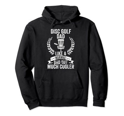 Disc Golfing Dad Disc Golfer Hoodie - Aesthetic Graphic Men Women - T-Shirt, Sweatshirt, Hoodie