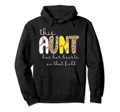 That Field Baseball Softball Aunt Hoodie - Fun Novelty Design for Adults - T-Shirt, Sweatshirt, Hoodie