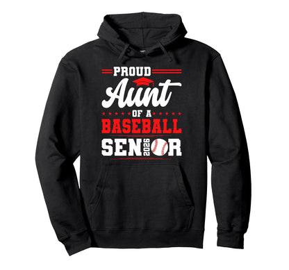 Proud Aunt 2026 Senior Baseball Graduate Hoodie - Custom Art Print Unisex - T-Shirt, Sweatshirt, Hoodie