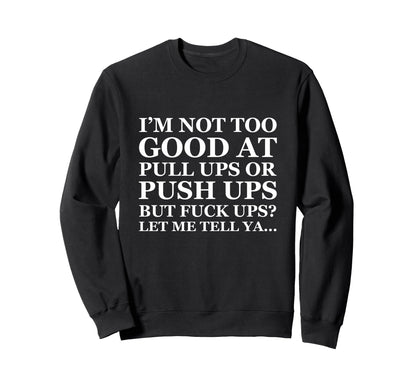 Funny Dad Joke Fathers Day Pushups Sweatshirt - Graphic Print Unisex - T-Shirt, Sweatshirt, Hoodie