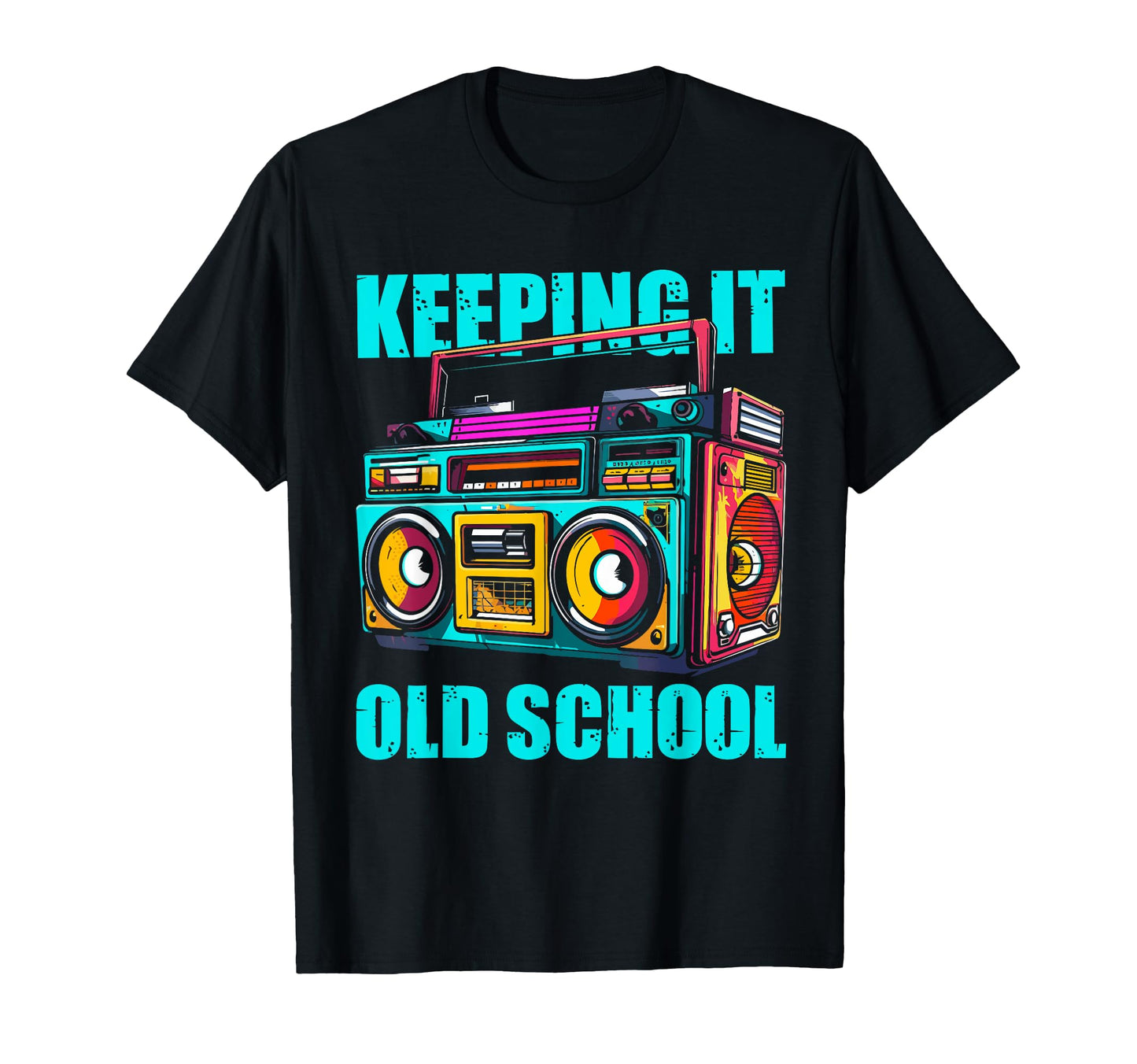 Keeping It Old School 80S 90S Music T-Shirt - Unique Graphic Unisex - T-Shirt, Sweatshirt, Hoodie