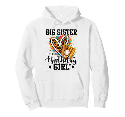 Big Sister Birthday Baseball Colorful Hoodie - Trendy Graphic Unisex - T-Shirt, Sweatshirt, Hoodie
