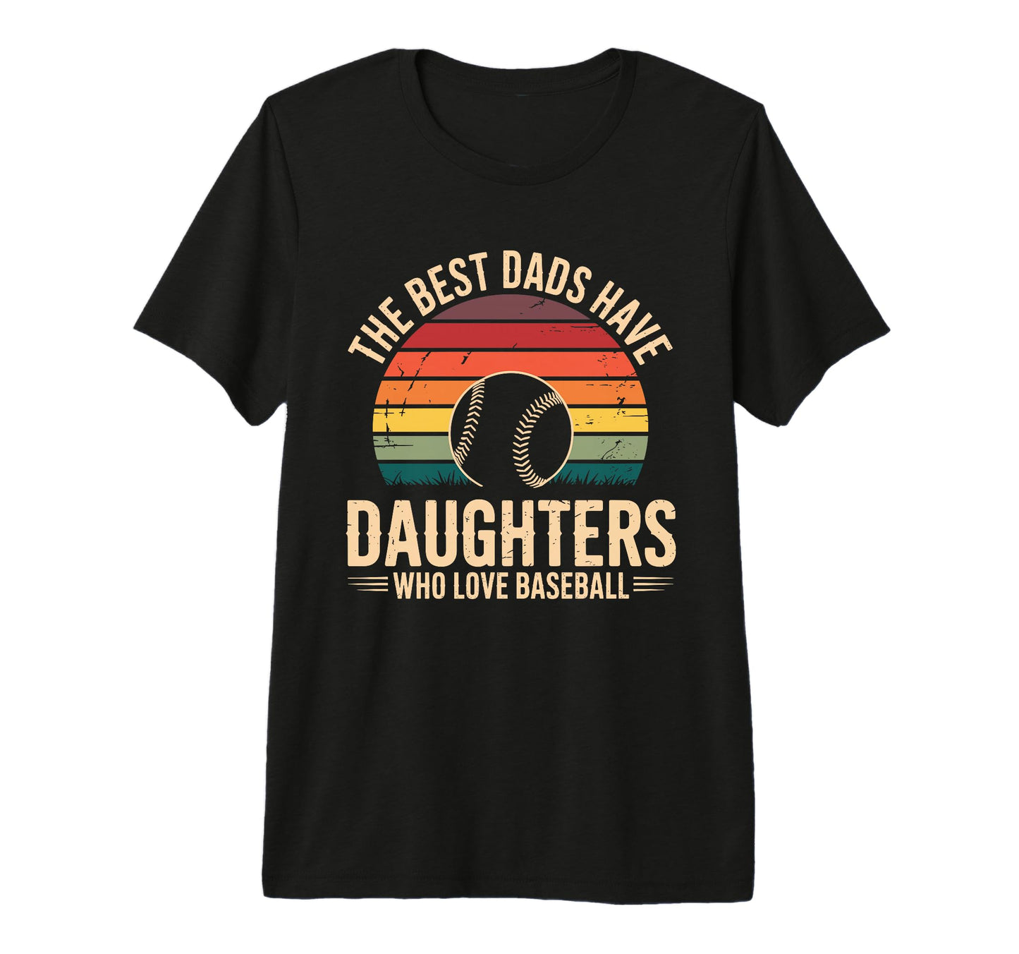 Best Dads Have Daughters Who Love T-Shirt - Novelty Apparel for Adults - T-Shirt, Sweatshirt, Hoodie