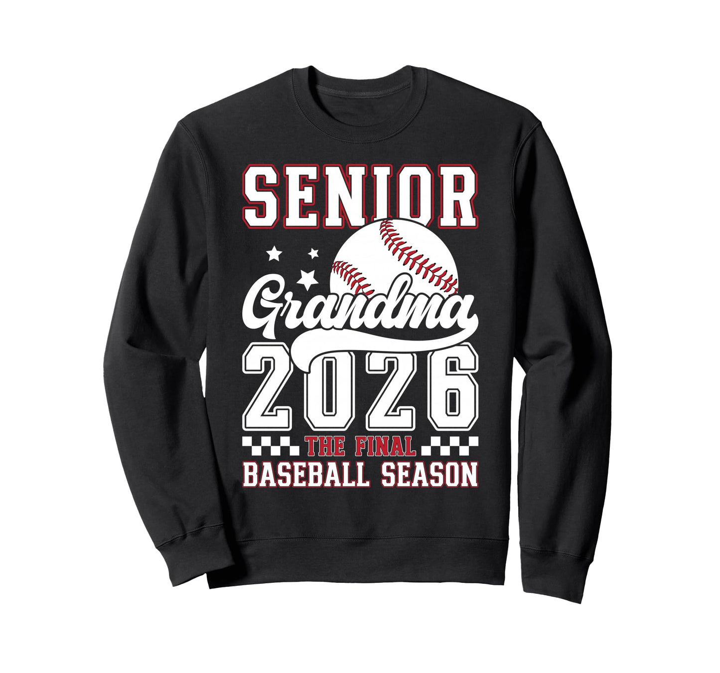 Baseball Senior Grandma 2026 Baseball Sweatshirt - Streetwear Style Unisex - T-Shirt, Sweatshirt, Hoodie