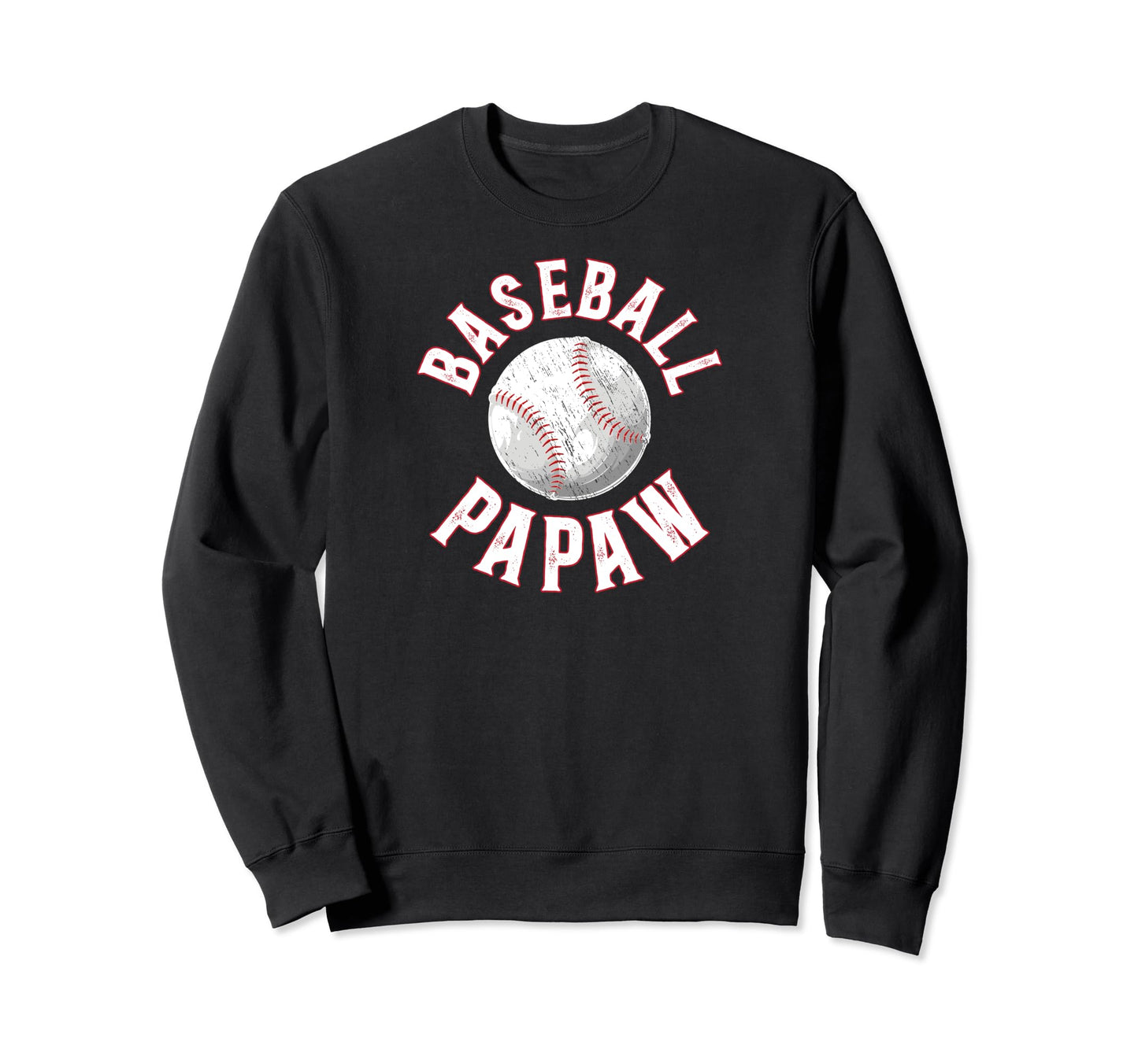 Baseball Papaw Proud Papaw Baseball Sweatshirt - Unique Graphic Unisex - T-Shirt, Sweatshirt, Hoodie