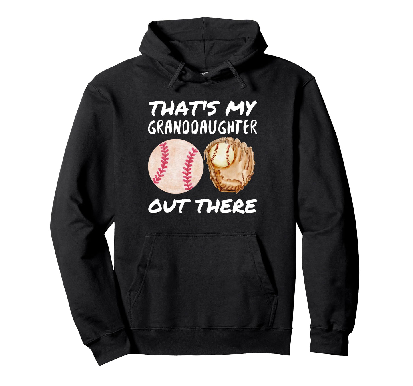 Thats My Granddaughter Out There Hoodie - Graphic Print for Adults - T-Shirt, Sweatshirt, Hoodie