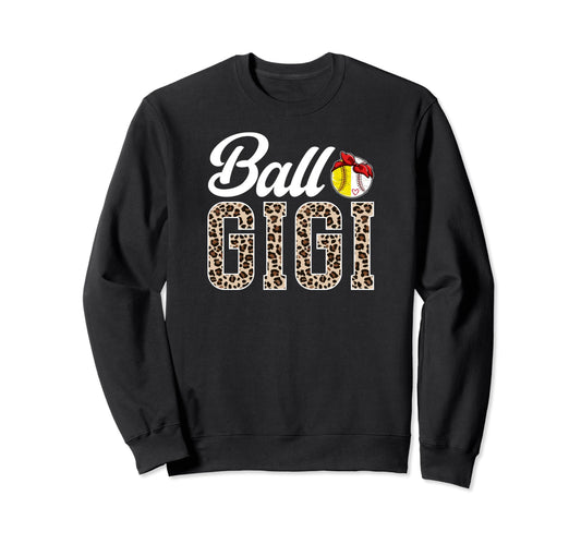 Ball Gigi Leopard Softball Sweatshirt - Aesthetic Graphic Men Women - T-Shirt, Sweatshirt, Hoodie