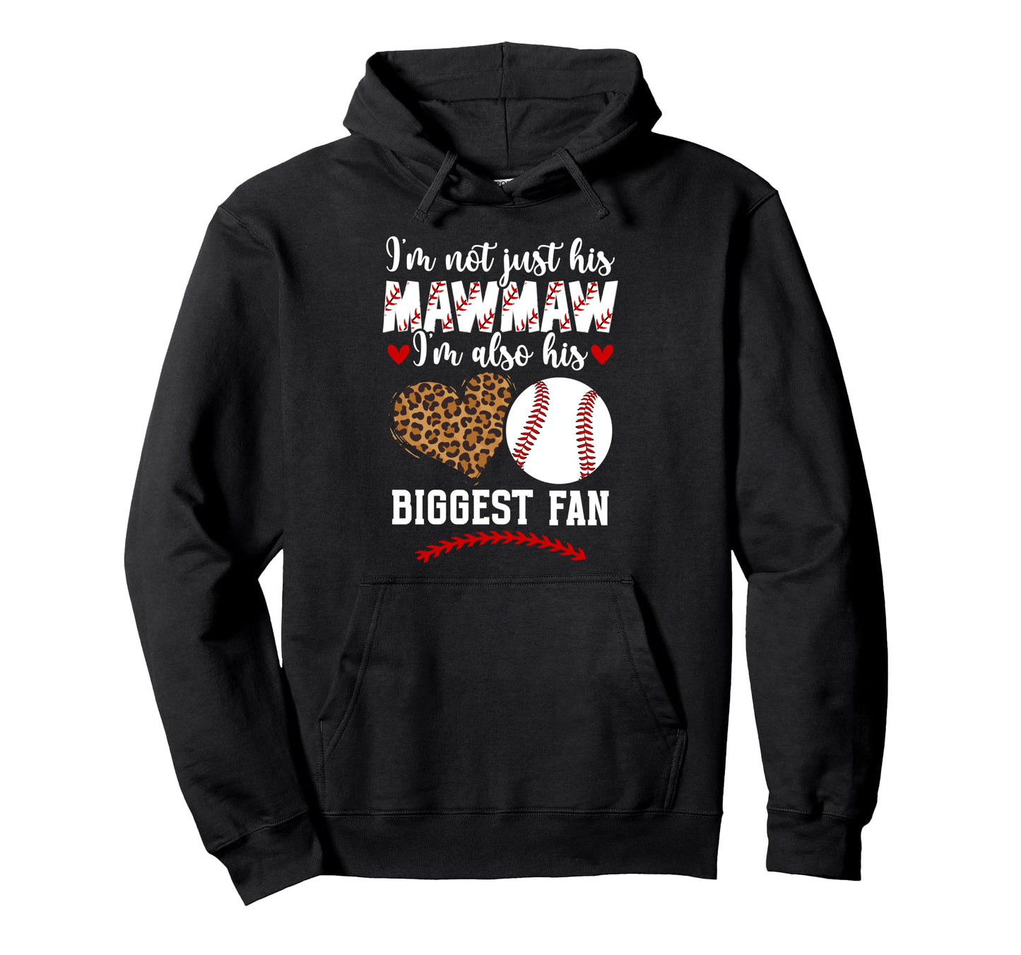 His Biggest Fan Baseball Mawmaw Baseball Hoodie - Novelty Apparel Unisex - T-Shirt, Sweatshirt, Hoodie