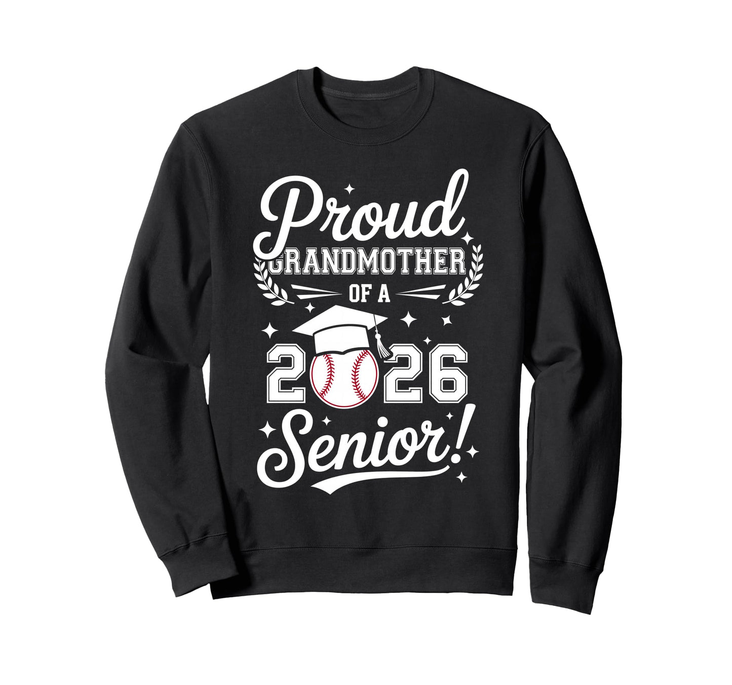 Proud Grandmother 2026 Senior Sweatshirt - Novelty Apparel for Adults - T-Shirt, Sweatshirt, Hoodie