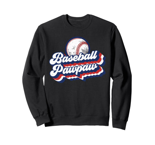 Baseball Pawpaw Grandpa Sweatshirt - Streetwear Style Men Women - T-Shirt, Sweatshirt, Hoodie