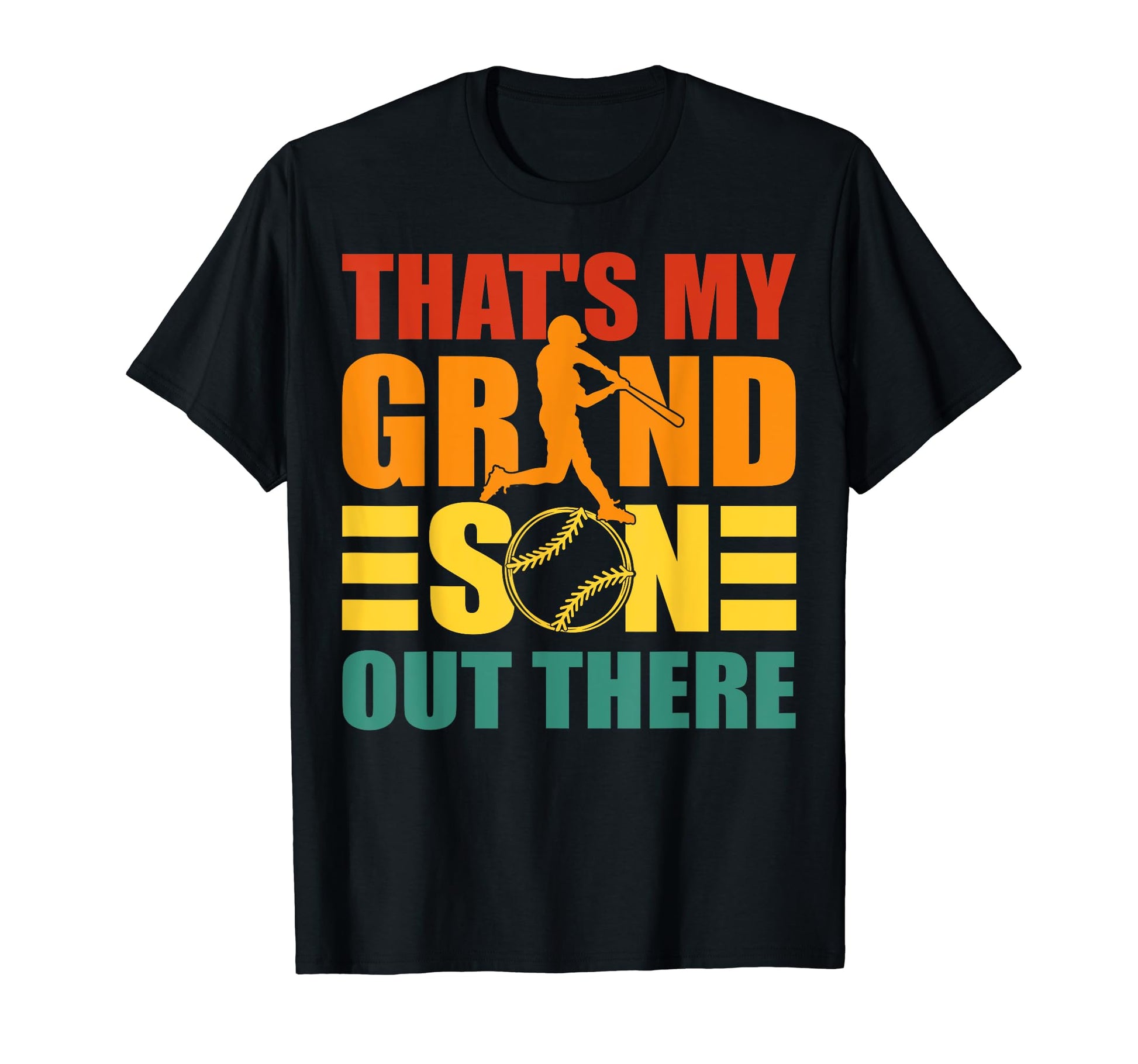 Thats My Grandson Out There Baseball T-Shirt - Streetwear Style Men Women - T-Shirt, Sweatshirt, Hoodie