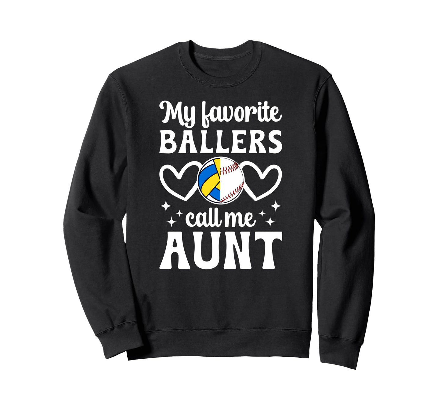 My Favorite Ballers Call Me Aunt Sweatshirt - Aesthetic Graphic for Adults - T-Shirt, Sweatshirt, Hoodie