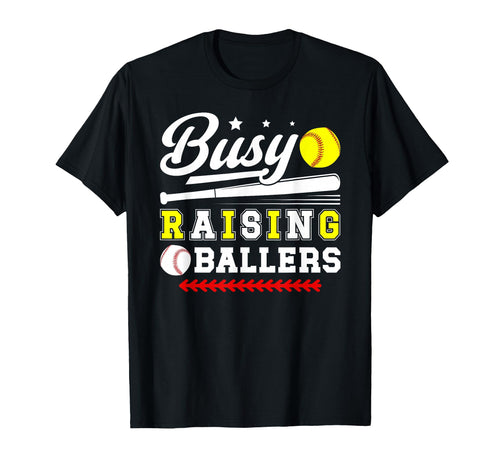 Busy Raising Ballers Softball Baseball T-Shirt - Trendy Graphic Men Women - T-Shirt, Sweatshirt, Hoodie