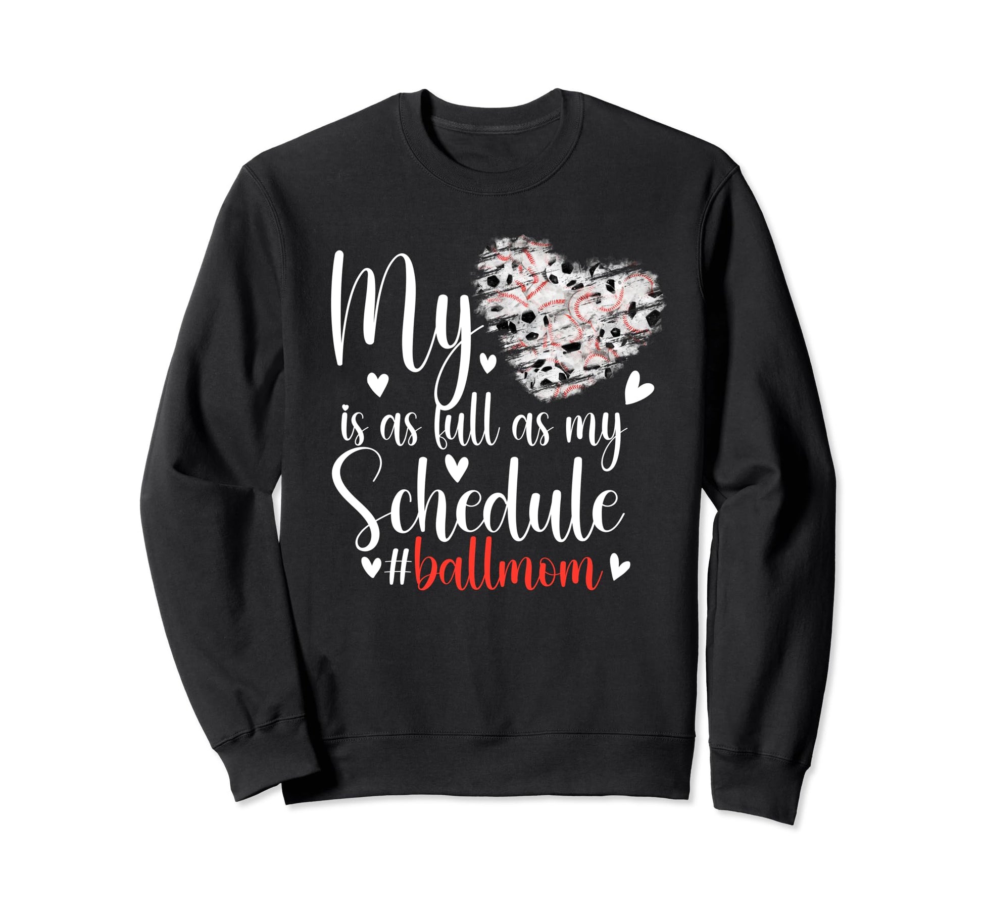 Ball Mom Proud Baseball Soccer Mom Sweatshirt - Streetwear Style Men Women - T-Shirt, Sweatshirt, Hoodie