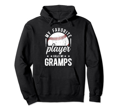 My Favorite Baseball Player Gramps Hoodie - Custom Art Print for Adults - T-Shirt, Sweatshirt, Hoodie