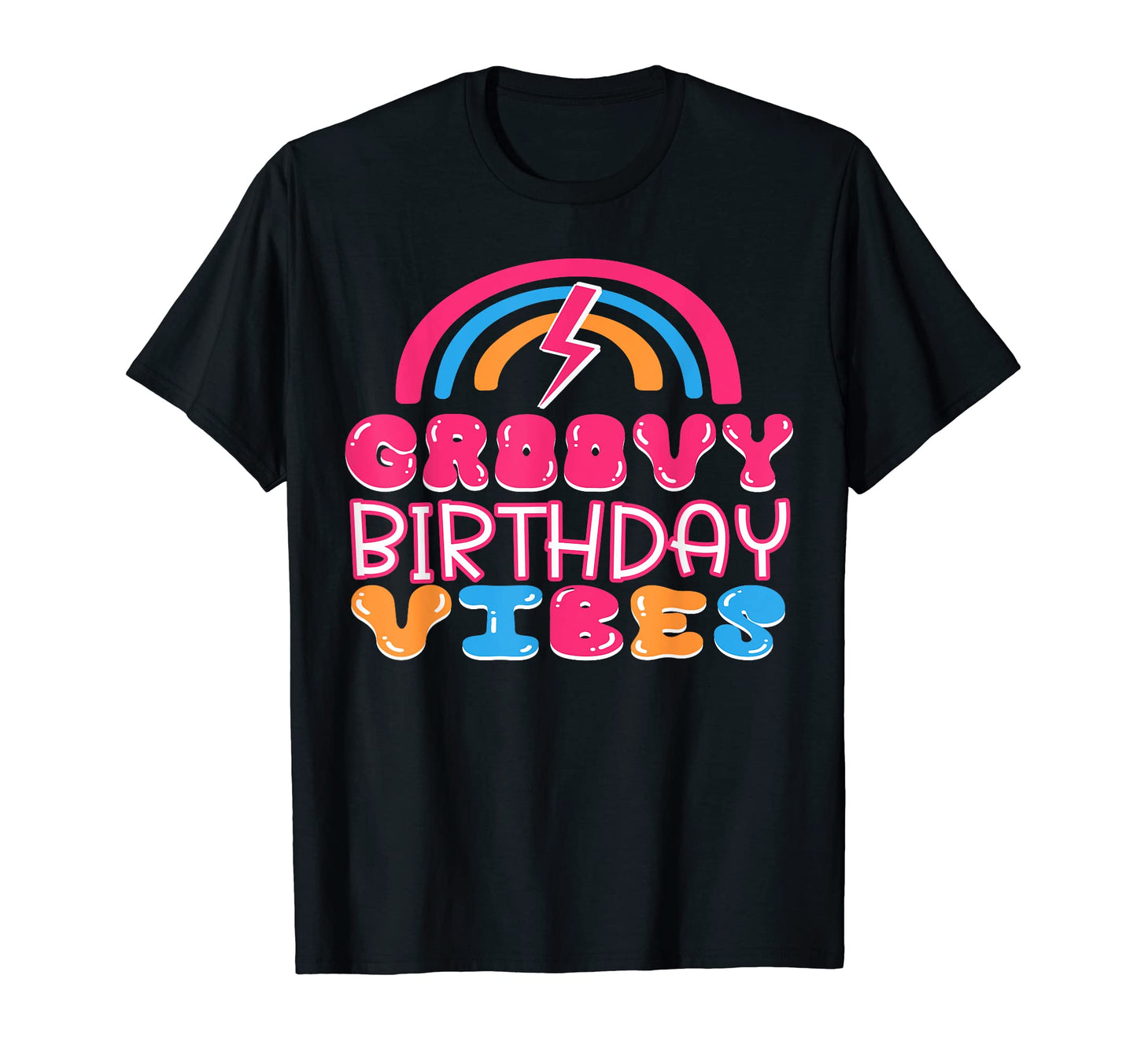 Groovy Birthday Vibes Rainbow Birthday T-Shirt - Graphic Print for Adults - T-Shirt, Sweatshirt, Hoodie