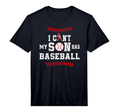 Mens I Cant My Son Has Baseball Sports T-Shirt - Streetwear Style Unisex - T-Shirt, Sweatshirt, Hoodie