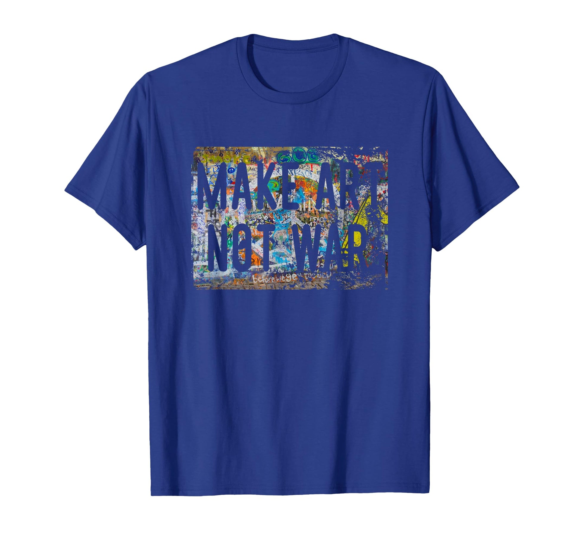 Make Art Not War Peace Graffiti T-Shirt - Casual Everyday Wear Unisex - T-Shirt, Sweatshirt, Hoodie