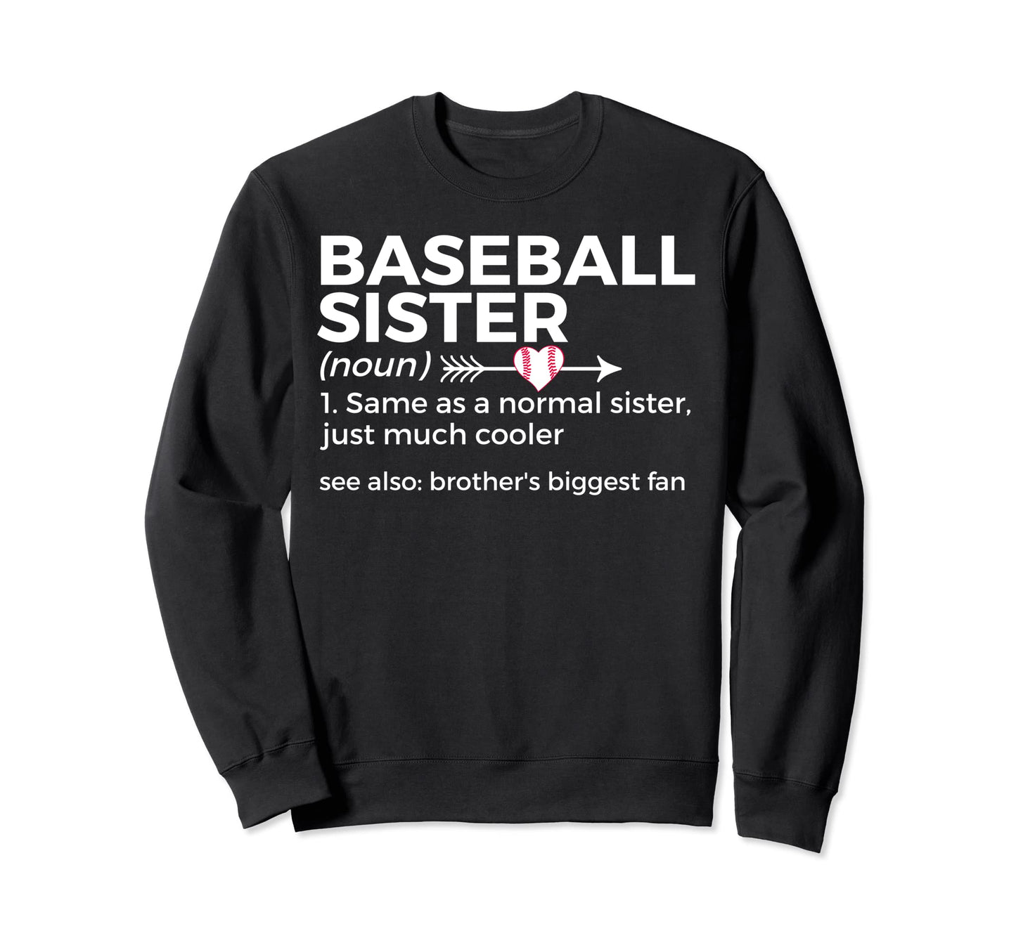 Baseball Sister Definition Brothers Sweatshirt - Unique Graphic Men Women - T-Shirt, Sweatshirt, Hoodie