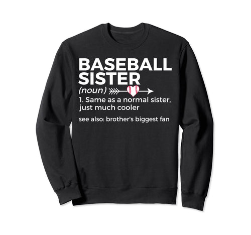 Baseball Sister Definition Brothers Sweatshirt - Unique Graphic Men Women - T-Shirt, Sweatshirt, Hoodie