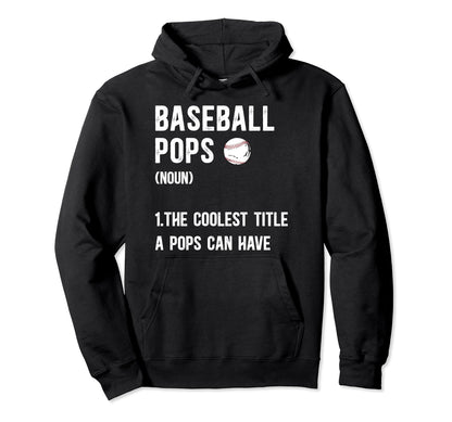 Baseball Pops Coolest Title Pops Hoodie - Novelty Apparel for Adults - T-Shirt, Sweatshirt, Hoodie