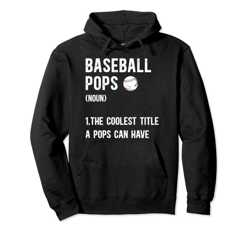 Baseball Pops Coolest Title Pops Hoodie - Novelty Apparel for Adults - T-Shirt, Sweatshirt, Hoodie